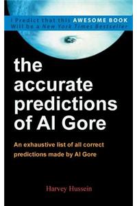 Blank Novelty Book - The Accurate Predictions of Al Gore: The Pages are Blank, but the Humor is Priceless