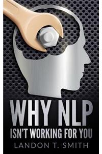 Why NLP Isn't Working For You
