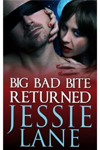 Big Bad Bite Returned