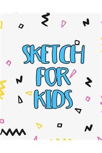 Sketch For Kids
