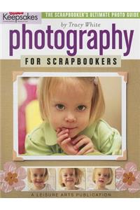 Photography for Scrapbookers