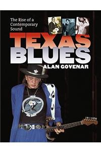 Texas Blues: The Rise of a Contemporary Sound