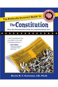 Politically Incorrect Guide to the Constitution