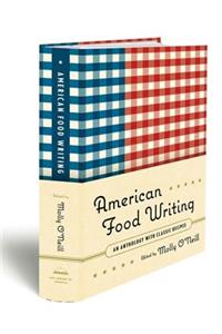 American Food Writing: An Anthology with Classic Recipes