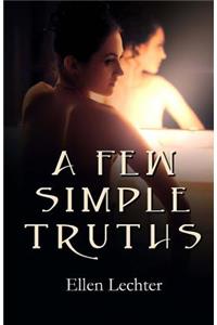A Few Simple Truths