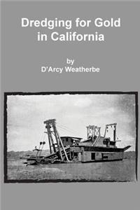 Dredging for Gold in California