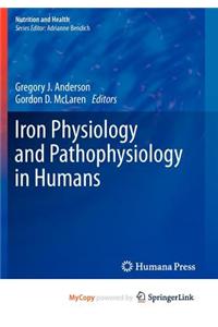 Iron Physiology and Pathophysiology in Humans