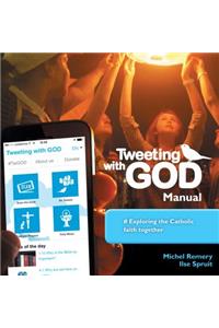 Tweeting with God Manual
