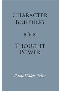 Character Building--Thought Power