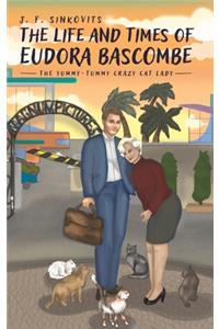 The Life and Times of Eudora Bascombe