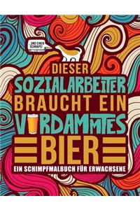 Dieser Sozialarbeiter braucht ein verdammtes Bier