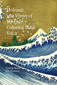 Hokusai 100 Views of Mt Fuji Coloring Book vol 2