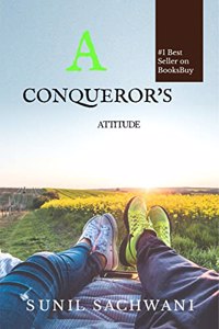 A Conqueror's Attitude