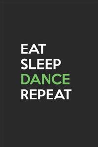 Eat Sleep Dance Repeat