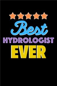 Best Hydrologist Evers Notebook - Hydrologist Funny Gift