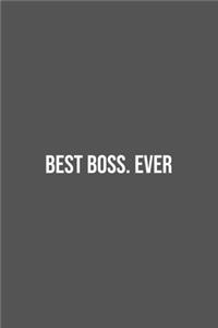 Best Boss. Ever.