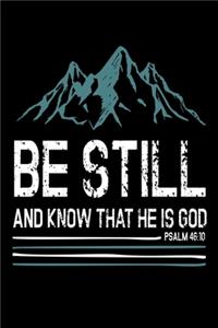 Be Still and Know that He is God