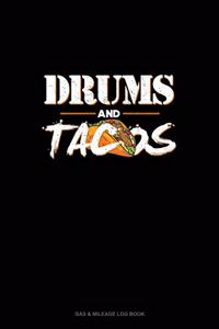 Drums And Tacos: Gas & Mileage Log Book