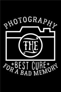 Photograpyh the Best Cure for a Bad Memory