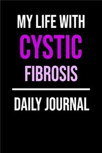 My Life With Cystic Fibrosis Daily Journal