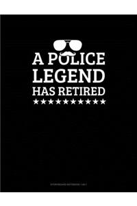 A Police Legend Has Retired