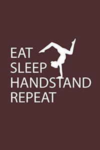 Eat Sleep Handstand Repeat