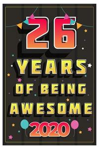 26 Years Of Being Awesome 2020 Notebook Gift