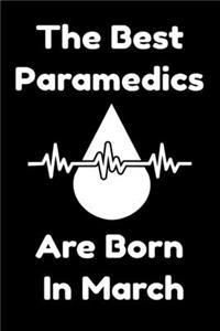 The Best Paramedics Are Born In March