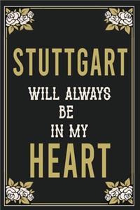 Stuttgart Will Always Be In My Heart