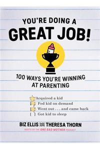 You're Doing a Great Job!