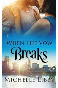 When the Vow Breaks