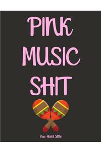 Pink Music Shit