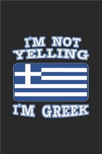 I'm Not Yelling I'm Greek