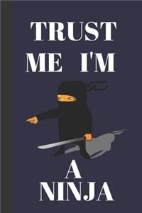 Trust Me I'm A Ninja