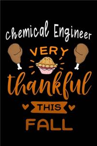 Chemical Engineer very thankful this fall