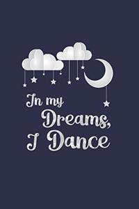 In My Dreams I Dance