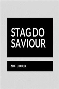 Stag Do Saviour Notebook
