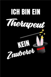 Ich bin ein Therapeut kein Zauberer