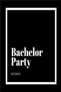 Bachelor Party Notebook