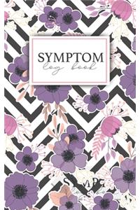 Symptom Log book: Personal Health Record Keeper Symptom 6 Months Undated Portable Dairy Daily Food Intake Journal Log book