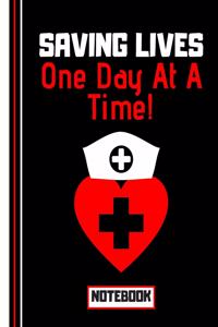 Saving Lives One Day At a Time (NOTEBOOK)