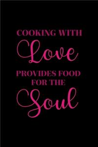 Cooking With Love Provides Food For The Soul