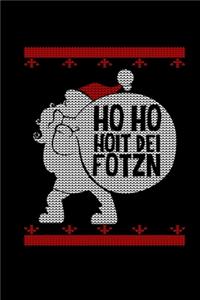 Ho Ho Hoit Die Fotzn