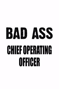 Bad Ass Chief Operating Officer