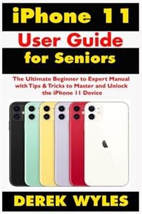 iPhone 11 User Guide for Seniors