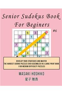 Senior Sudokus Book For Beginers #6