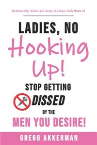 Ladies, No Hooking Up!