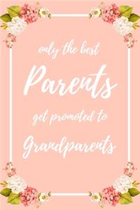 Only the Best Parents Get Promoted To Grandparents