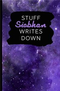 Stuff Siobhan Writes Down