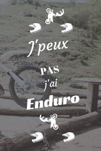 J'peux pas j'ai Enduro